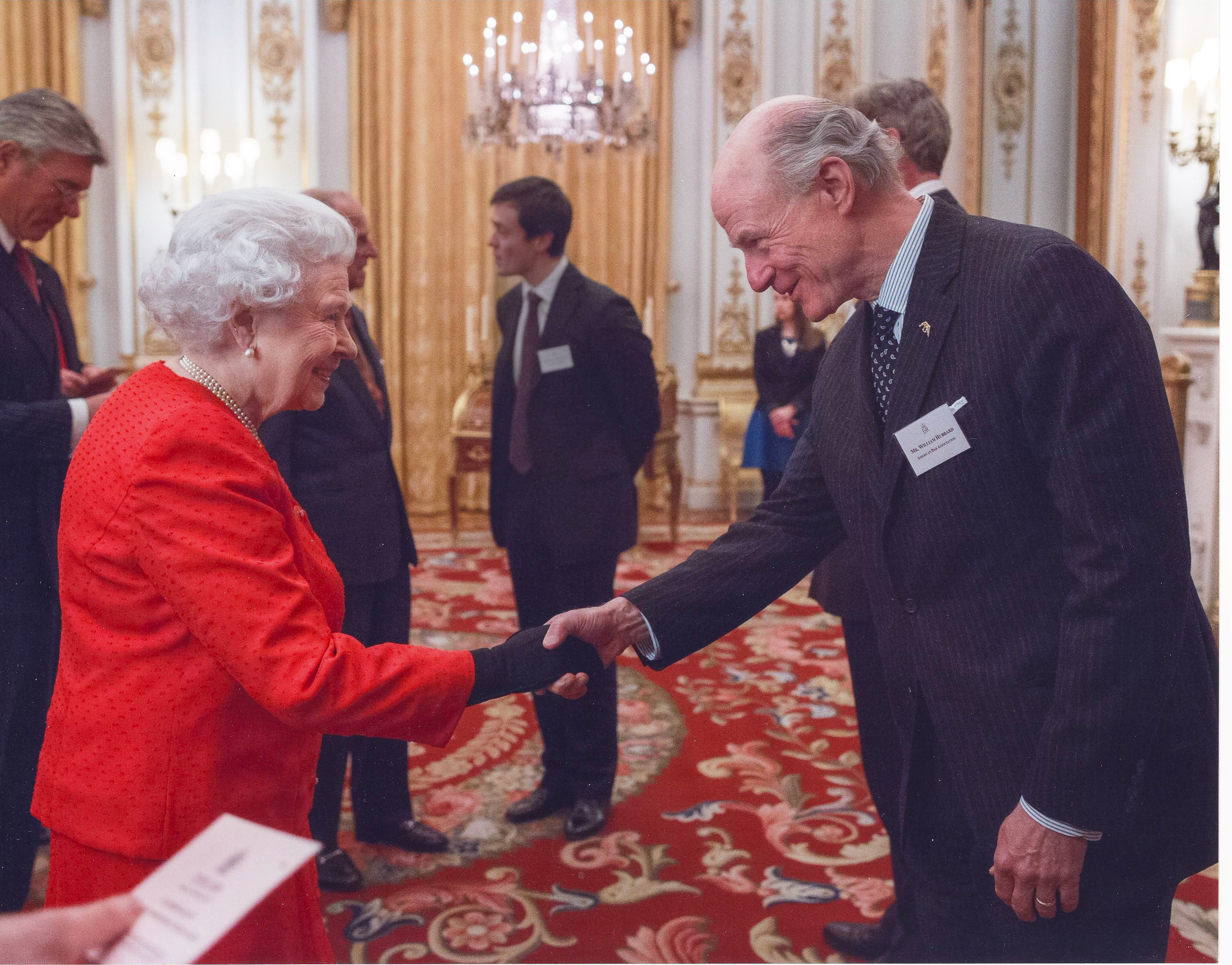 William Hubbard first met Her Majesty, Queen Elizabeth II 
in February 2015 at 
a reception at Buckingham Palace held in connection with the Global Law Summit. 
